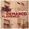 Demarco Flamenco - Alegría - Single